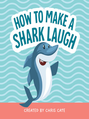 cover image of How to Make a Shark Laugh